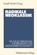 Cover: Radikale Neoklassik - VS Verlag f&uuml;r Sozialwissenschaften