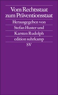 Cover: Vom Rechtsstaat zum Pr&auml;ventionsstaat - Suhrkamp