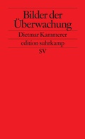 Cover: Bilder der &Uuml;berwachung - Suhrkamp