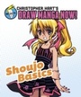 Cover: Shoujo Basics: Christopher Hart's Draw Manga Now! - Watson-Guptill