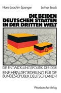 Cover: Die beiden deutschen Staaten in der Dritten Welt - VS Verlag f&uuml;r Sozialwissenschaften