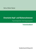 Cover: Chronische Kopf- und R&uuml;ckenschmerzen. Trainerhandbuch - Vandenhoeck & Ruprecht