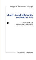 Cover: Ich kehre in mich selbst zur&uuml;ck und finde eine Welt - Vandenhoeck & Ruprecht