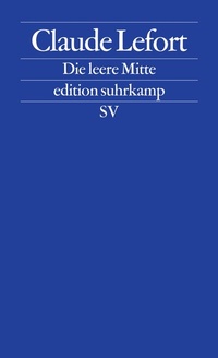 Abbildung von: Die leere Mitte - Suhrkamp