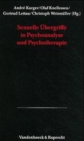 Cover: Sexuelle &Uuml;bergriffe in Psychoanalyse und Psychotherapie - Vandenhoeck & Ruprecht