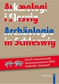 Cover: Arch&auml;ologie in Schleswig - Arkaeologi i Slesvig - Wachholtz