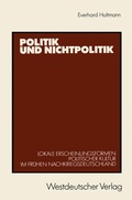 Cover: Politik und Nichtpolitik - VS Verlag f&uuml;r Sozialwissenschaften