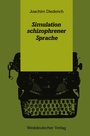 Cover: Simulation schizophrener Sprache - VS Verlag für Sozialwissenschaften