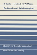 Cover: Gro&szlig;stadt und Arbeitslosigkeit - VS Verlag f&uuml;r Sozialwissenschaften