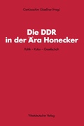 Cover: Die DDR in der &Auml;ra Honecker - VS Verlag f&uuml;r Sozialwissenschaften