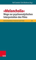 Cover: &raquo;Melancholia&laquo; - Wege zur psychoanalytischen Interpretation des Films - Vandenhoeck & Ruprecht