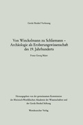 Cover: Von Winckelmann zu Schliemann - Arch&auml;ologie als Eroberungswissenschaft des 19. Jahrhunderts - VS Verlag f&uuml;r Sozialwissenschaften