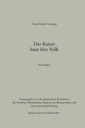 Cover: Der Kaiser baut f&uuml;rs Volk - VS Verlag f&uuml;r Sozialwissenschaften