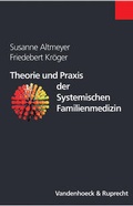 Cover: Theorie und Praxis der Systemischen Familienmedizin - Vandenhoeck & Ruprecht