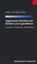 Cover: Aggressives Verhalten bei Kindern und Jugendlichen - Vandenhoeck & Ruprecht