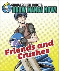 Enlarge image Cover: Friends and Crushes - Watson-Guptill Publications Inc.,U.S.