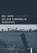 Cover: Das Lager verschwand aus dem kommunalen Ged&auml;chnis - Wachholtz