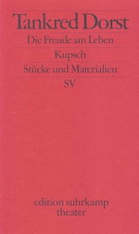 Enlarge image Cover: Die Freude am Leben. Kupsch - Suhrkamp