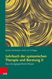 Abbildung von: Lehrbuch der systemischen Therapie und Beratung II - Vandenhoeck & Ruprecht