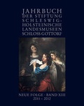 Cover: Jahrbuch des Schleswig-Holsteinischen Landesmuseums. Neue Folge / Jahrbuch der Stiftung Schleswig-Holst. Landesmuseen. Neue Folge Band XIII, 2011-2012 - Wachholtz