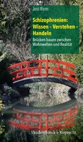 Cover: Schizophrenien: Wissen - Verstehen - Handeln - Vandenhoeck & Ruprecht