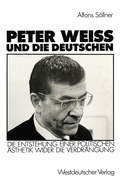 Cover: Peter Weiss und die Deutschen - VS Verlag f&uuml;r Sozialwissenschaften