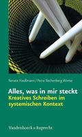Cover: Alles, was in mir steckt: Kreatives Schreiben im systemischen Kontext - Vandenhoeck & Ruprecht