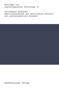 Abbildung von: Emotionsausdruck und emotionales Erleben bei psychosomatisch Kranken - VS Verlag für Sozialwissenschaften
