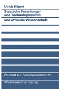 Cover: Staatliche Forschungs- und Technologiepolitik und offizielle Wissenschaft - VS Verlag f&uuml;r Sozialwissenschaften