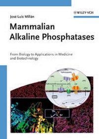 Bild vergrößern Bild: Mammalian Alkaline Phosphatases - Wiley-VCH