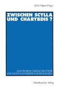 Cover: Zwischen Scylla und Charybdis? - VS Verlag f&uuml;r Sozialwissenschaften