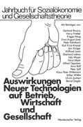 Cover: Auswirkungen Neuer Technologien auf Betrieb, Wirtschaft und Gesellschaft - VS Verlag f&uuml;r Sozialwissenschaften