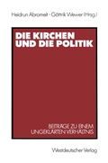Cover: Die Kirchen und die Politik - VS Verlag f&uuml;r Sozialwissenschaften