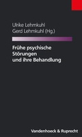 Cover: Fr&uuml;he psychische St&ouml;rungen und ihre Behandlung - Vandenhoeck & Ruprecht