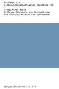 Bild vergrößern Bild: Alltagserfahrungen von Jugendlichen aus Soldatenfamilien der Bundeswehr - VS Verlag für Sozialwissenschaften