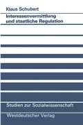 Cover: Interessenvermittlung und staatliche Regulation - VS Verlag f&uuml;r Sozialwissenschaften