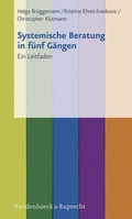 Cover: Systemische Beratung in f&uuml;nf G&auml;ngen - Vandenhoeck & Ruprecht