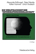 Cover: Die Verletzlichkeit der 'Informationsgesellschaft' - VS Verlag f&uuml;r Sozialwissenschaften