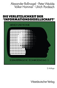 Enlarge image Cover: Die Verletzlichkeit der 'Informationsgesellschaft' - VS Verlag für Sozialwissenschaften