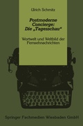 Cover: Postmoderne Concierge: Die "Tagesschau" - VS Verlag f&uuml;r Sozialwissenschaften