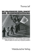 Cover: Die strategische (Ohn-) Macht der Friedensbewegung - VS Verlag f&uuml;r Sozialwissenschaften