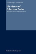 Cover: Die &raquo;Sense of Coherence Scale&laquo; - Vandenhoeck & Ruprecht