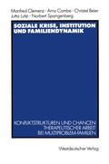 Cover: Soziale Krise, Institution und Familiendynamik - VS Verlag f&uuml;r Sozialwissenschaften