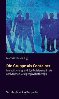 Enlarge image Cover: Die Gruppe als Container - Vandenhoeck & Ruprecht