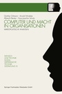 Cover: Computer und Macht in Organisationen - VS Verlag für Sozialwissenschaften