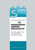 Cover: 25. Deutscher Soziologentag 1990. Die Modernisierung moderner Gesellschaften - VS Verlag f&uuml;r Sozialwissenschaften