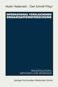 Cover: International vergleichende Organisationsforschung - VS Verlag f&uuml;r Sozialwissenschaften