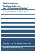 Cover: Psychologisierung des "Alltagsbewu&szlig;tseins" - VS Verlag f&uuml;r Sozialwissenschaften