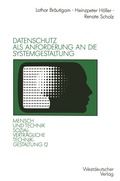 Cover: Datenschutz als Anforderung an die Systemgestaltung - VS Verlag f&uuml;r Sozialwissenschaften