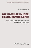 Cover: Die Familie in der Familientherapie - VS Verlag f&uuml;r Sozialwissenschaften